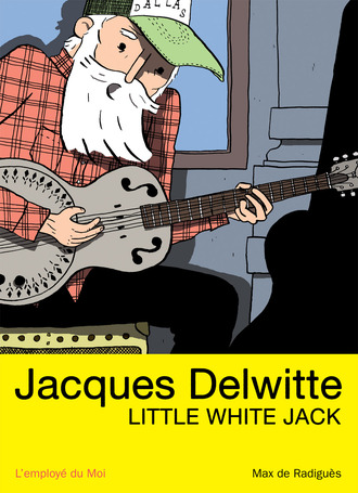 Jacques Delwitte, Little White Jack image 1