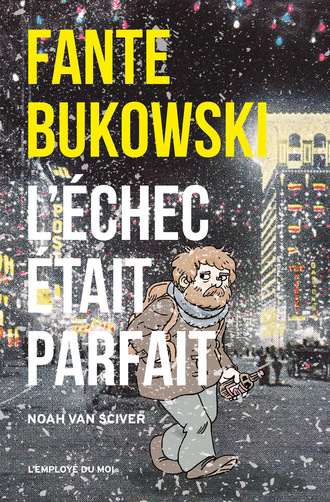 Fante Bukowski, L’échec était parfait image 1