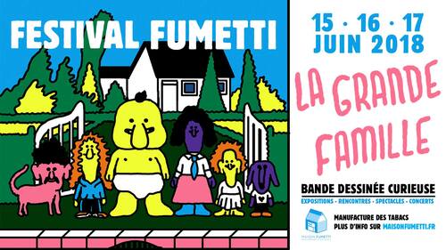 Festival Fumetti 2018&nbsp;: la Grande famille - 2