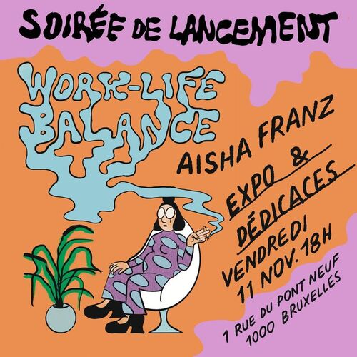 🍻 Vendredi 11 novembre, venez fêter en avant-première la sortie de WORK-LIFE-BALANCE, le nouveau livre d’Aisha Franz ! Au progr... - 1