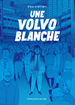 Une Volvo blanche